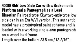 RhB Low Side Car with a Brakeman's Platform anda Pantograph as a Load